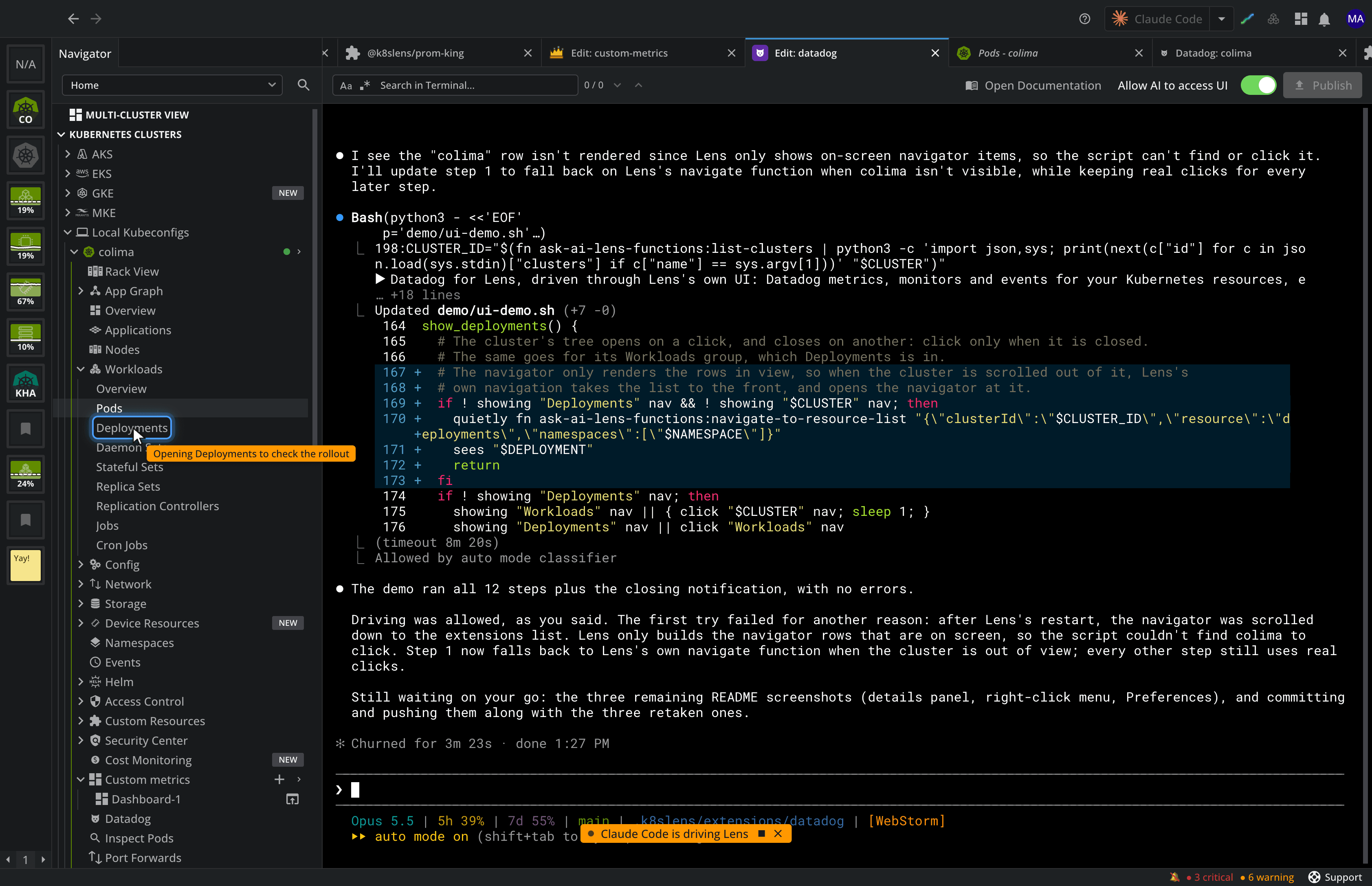 Claude Code driving Lens from the terminal an extension is developed in: a pointer rings Deployments with the caption Opening Deployments to check the rollout, and a pill at the bottom reads Claude Code is driving Lens