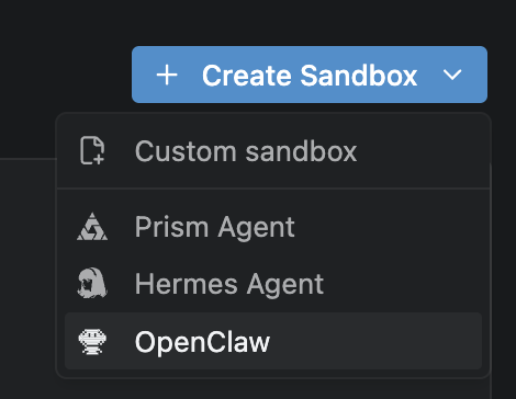 The Create Sandbox menu in the admin UI, listing Custom sandbox, Prism Agent, Hermes Agent, and OpenClaw.